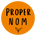 Proper Nom - Home